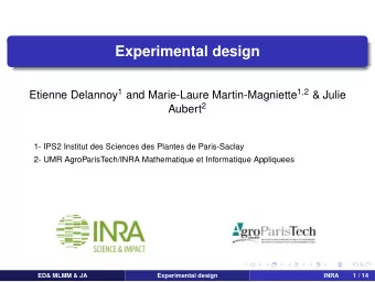 Experimental design Etienne Delannoy 1 and Marie-Laure Martin-Magniette 1 , 2 &amp; Julie Aubert 2