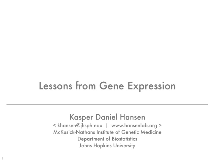 lessons from gene expression