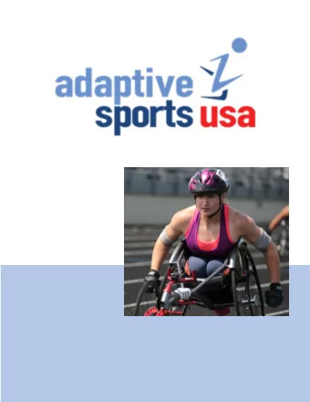 1  Dear Friend of Adaptive Sports USA,  In October 2017, I met many of you at the National Delegate