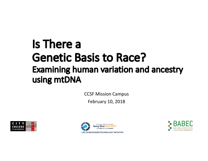 is is there a ge genetic ba basi sis t s to r race