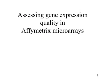1   The Affymetrix platform for gene  expression analysis   Affymetrix recommended QA