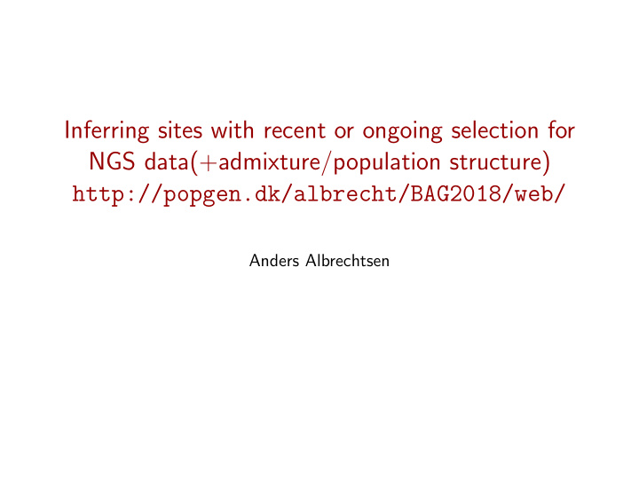 inferring sites with recent or ongoing selection for ngs