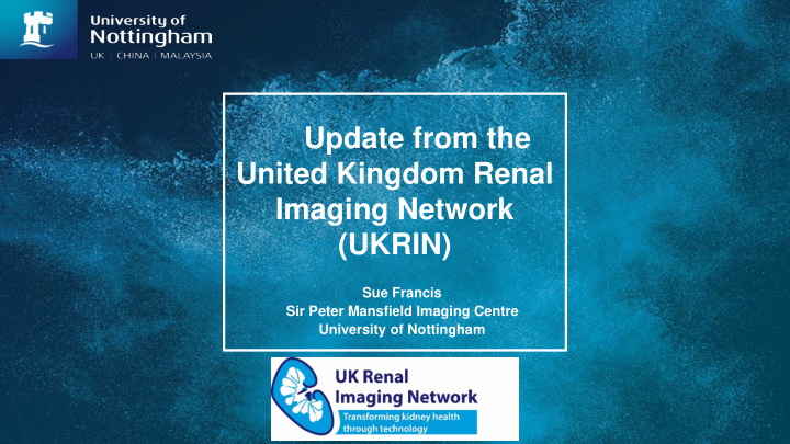 update from the united kingdom renal imaging network ukrin