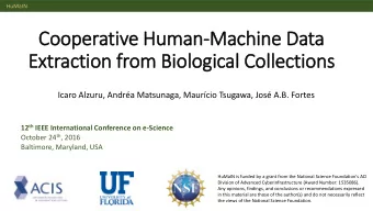 Ext  xtraction from Bio  iological Collections  Icaro Alzuru, Andra Matsunaga, Maurcio Tsugawa,
