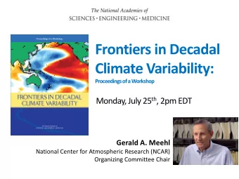 Frontiers in Decadal  WATER S  CIENCE AND TECHNOLOGY BOARD  Climate Variability:  Proceedings of a