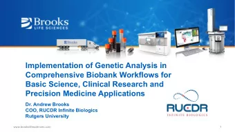 Implementation of Genetic Analysis in  Comprehensive Biobank Workflows for  Basic Science, Clinical