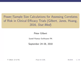 Power/Sample Size Calculations for Assessing Correlates  of Risk in Clinical Efficacy Trials