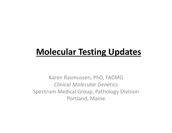 molecular testing updates