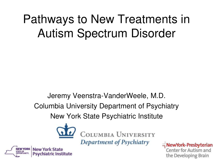 pathways to new treatments in autism spectrum disorder
