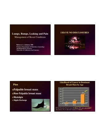 o Palpable breast mass o Palpable breast mass  60%  50% o NonPalpable breast mass o