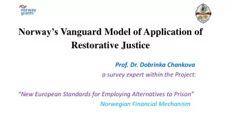 Restorative Justice  Prof. Dr. Dobrinka Chankova  a survey expert within the Project: New
