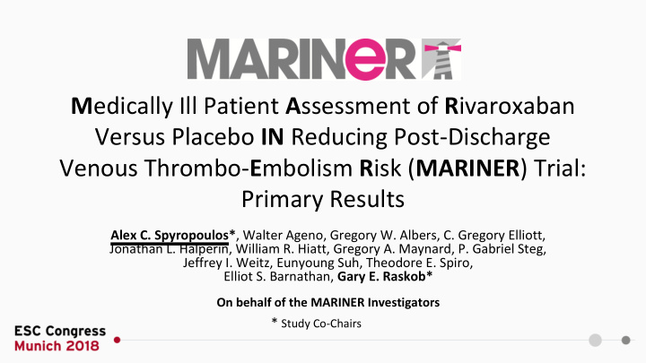 m edically ill patient a ssessment of r ivaroxaban versus