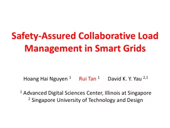 Management in Smart Grids Hoang Hai Nguyen 1 Rui Tan 1 David K. Y. Yau 2,1 1 Advanced Digital
