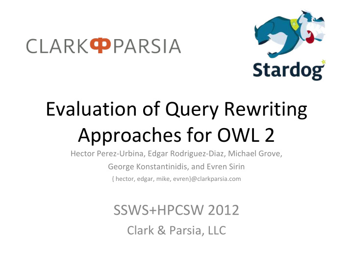 evaluation of query rewriting approaches for owl 2