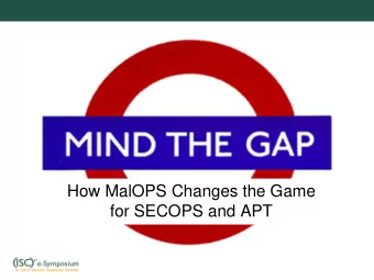 How MalOPS Changes the Game  for SECOPS and APT  objective  Case overview  blackhole &amp;