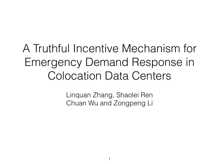 a truthful incentive mechanism for emergency demand