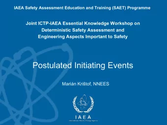 Session Outline n PIEs in IAEA SS o Regulatory perspective o Design perspective o Safety