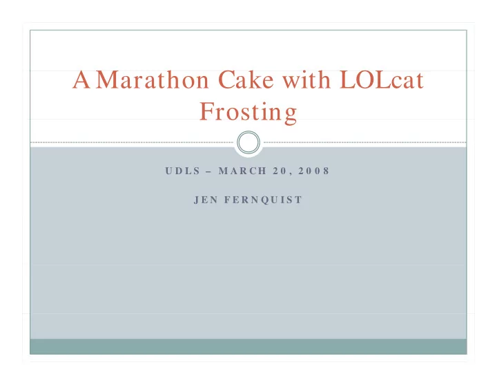 a m a marathon cake with lolcat h c k i h lol frosting