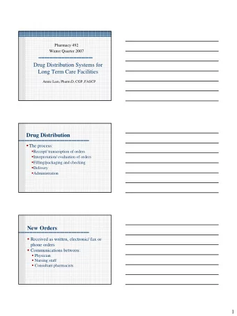 Drug Distribution Systems for  Long Term Care Facilities  Annie Lam, Pharm.D, CGP, FASCP  Drug