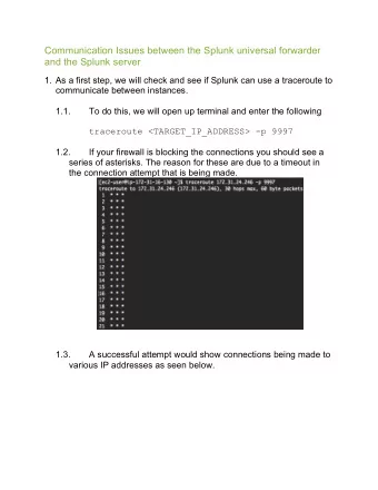 Communication Issues between the Splunk universal forwarder  and the Splunk server  1. As a first