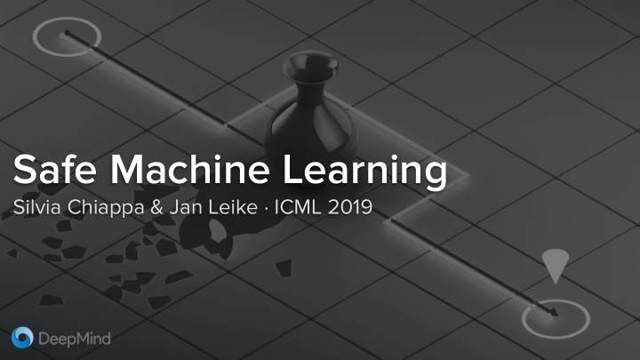 safe machine learning