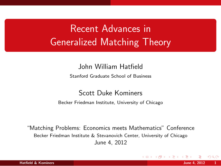 recent advances in generalized matching theory