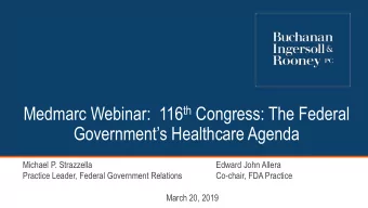 Governments Healthcare Agenda  Michael P. Strazzella  Edward John Allera  Practice Leader,