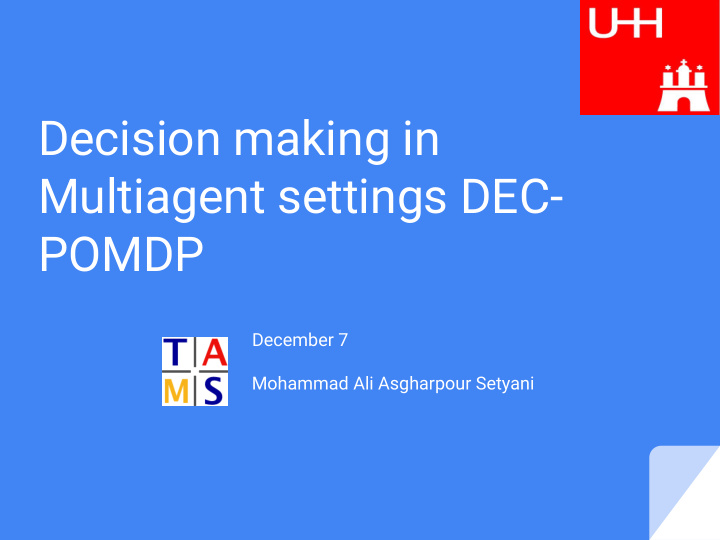 decision making in multiagent settings dec pomdp