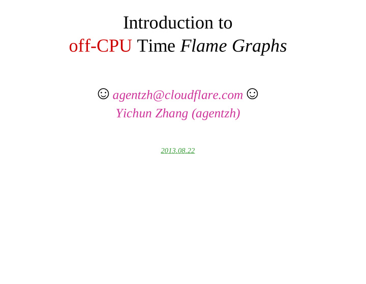 introduction to off cpu time flame graphs agentzh