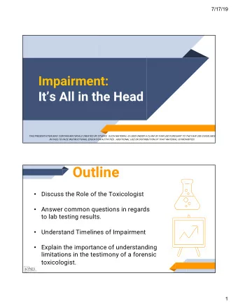 Outline  Discuss the Role of the Toxicologist    Answer common questions in regards    to lab