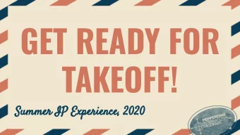 GET READY FOR  TAKEOFF!  Summer IP Experience, 2020  WELCOME MESSAGE  Beth Laux  Executive Director
