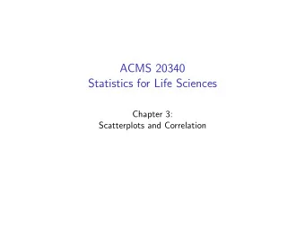 ACMS 20340  Statistics for Life Sciences  Chapter 3:  Scatterplots and Correlation  Exploratory