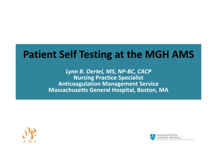 patient self testing at the mgh ams