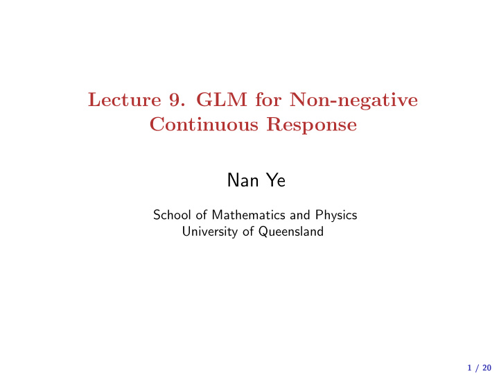 lecture 9 glm for non negative continuous response nan ye