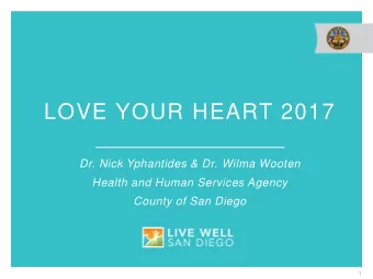 LOVE YOUR HEART 2017  Dr. Nick Yphantides &amp; Dr. Wilma Wooten  Health and Human Services Agency