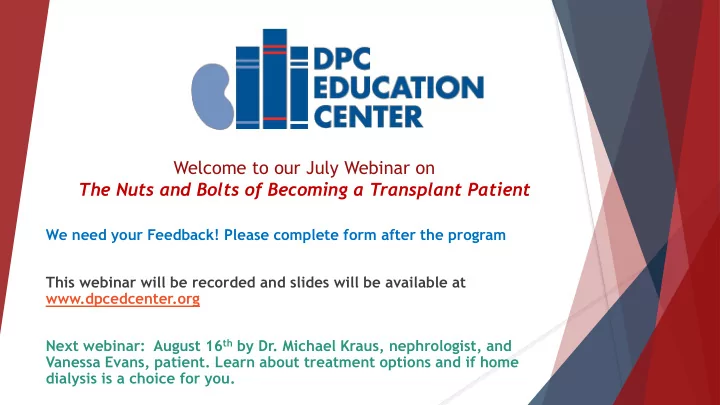 welcome to our july webinar on