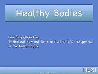 Healthy Bodies  Learning Objective:  To find out how nutrients and water are transported  in the