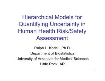 Hi  Hierarchical Models for  hi  l M d l f  Quantifying Uncertainty in  Quantifying Uncertainty in