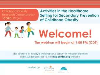 Our Speakers  Carrie Dooyema,  Sarah Barlow,  MD, MPH  MSN, MPH, RN  Behavioral Scientist, ECE