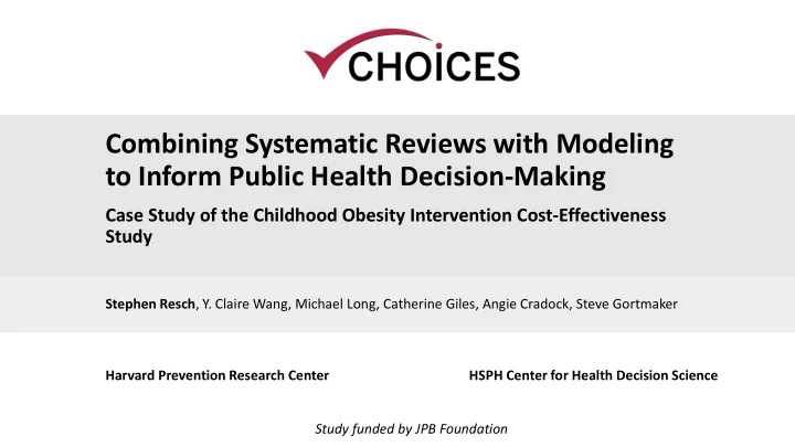 combining systematic reviews with modeling to inform