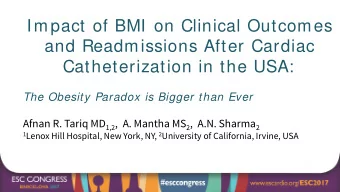 Impact of BMI on Clinical Outcomes  and Readmissions After Cardiac  Catheterization in the USA: The