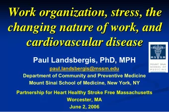 Work organization, stress, the  Work organization, stress, the  changing nature of work, and