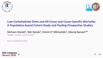 A Population-based Cohort Study and Pooling Prospective Studies Mohsen Mazidi 1 , Niki Katsiki 2 ,