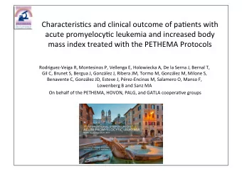 Characteris*cs and clinical outcome of pa*ents with  acute promyelocy*c leukemia and increased body