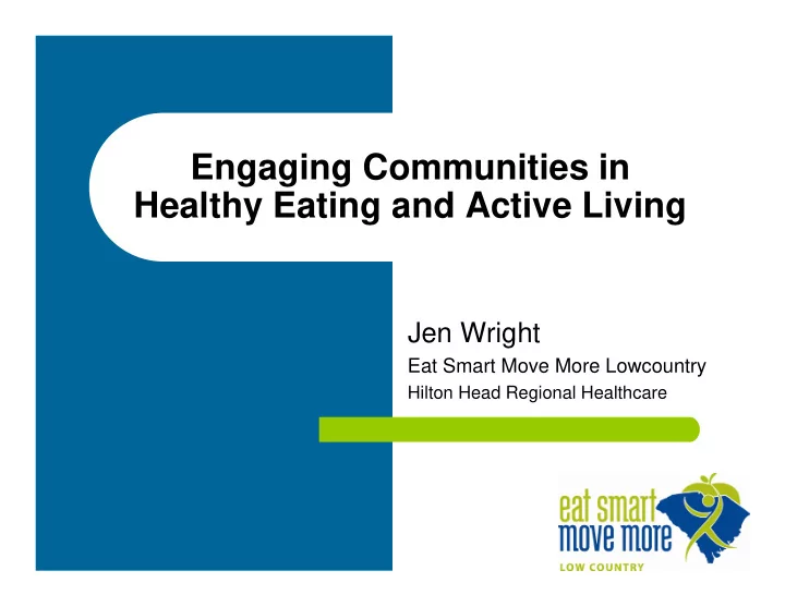engaging communities in healthy eating and active living