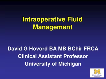 Management  David G Hovord BA MB BChir FRCA  Clinical Assistant Professor  University of Michigan