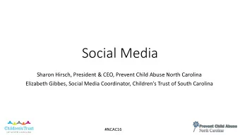 Social Media  Sharon Hirsch, President &amp; CEO, Prevent Child Abuse North Carolina  Elizabeth