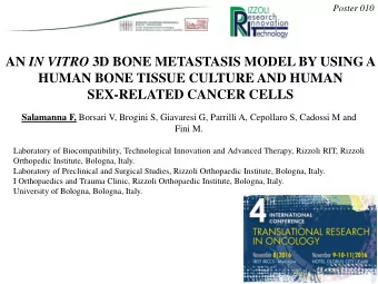 AN IN VITRO 3D BONE METASTASIS MODEL BY USING A  HUMAN BONE TISSUE CULTURE AND HUMAN  SEX-RELATED