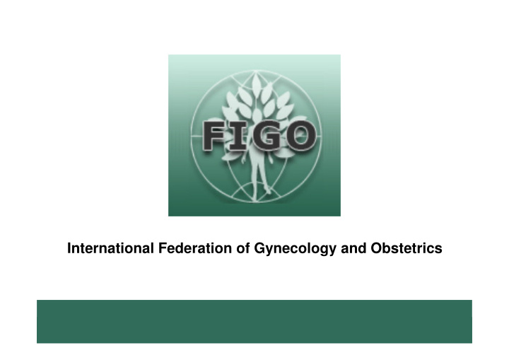 international federation of gynecology and obstetrics
