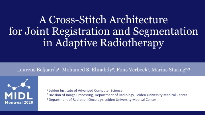 a cross stitch architecture for joint registration and